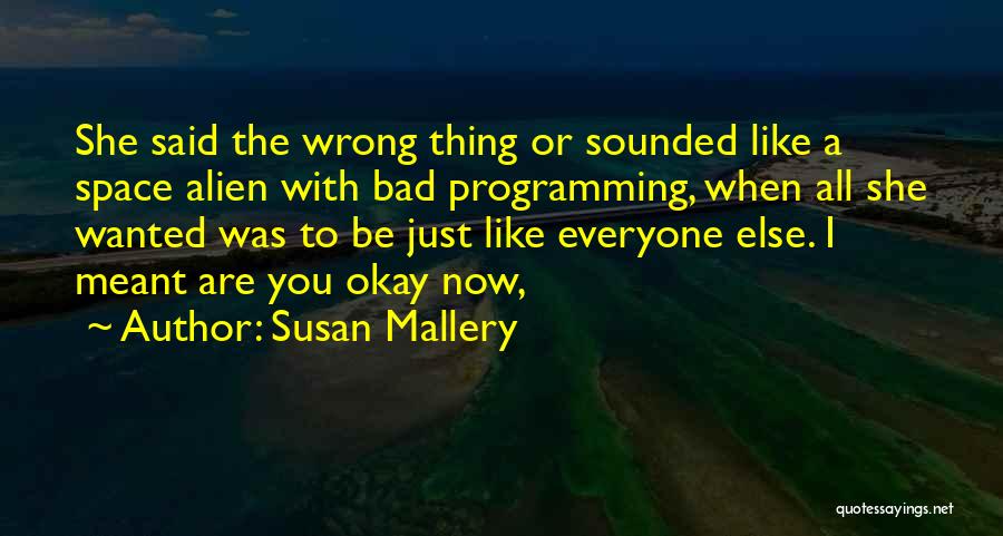 Susan Mallery Quotes 1426658