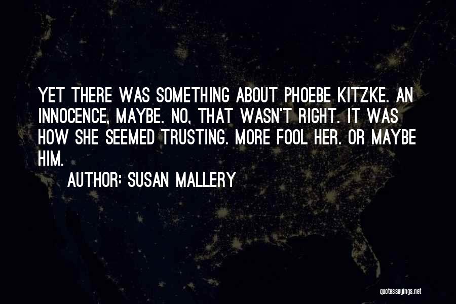 Susan Mallery Quotes 1472737