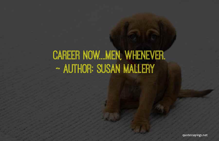 Susan Mallery Quotes 1612954