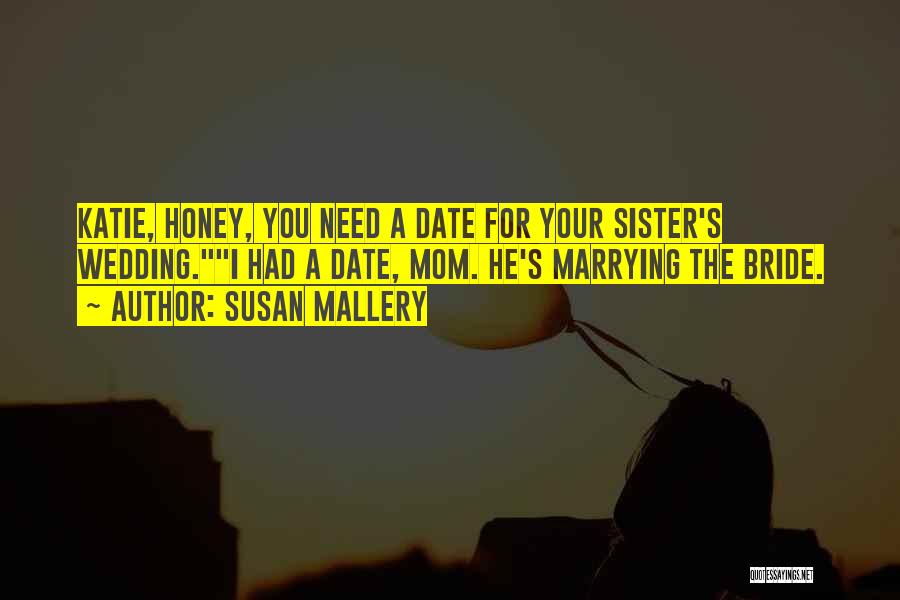 Susan Mallery Quotes 1634922