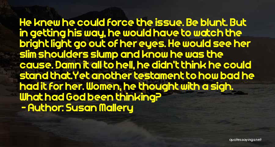 Susan Mallery Quotes 1733988