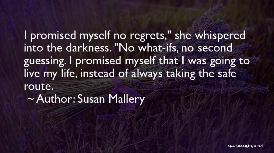 Susan Mallery Quotes 2000191