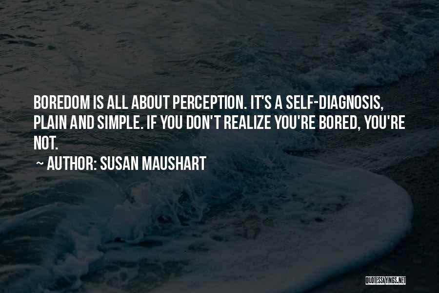 Susan Maushart Quotes 405934