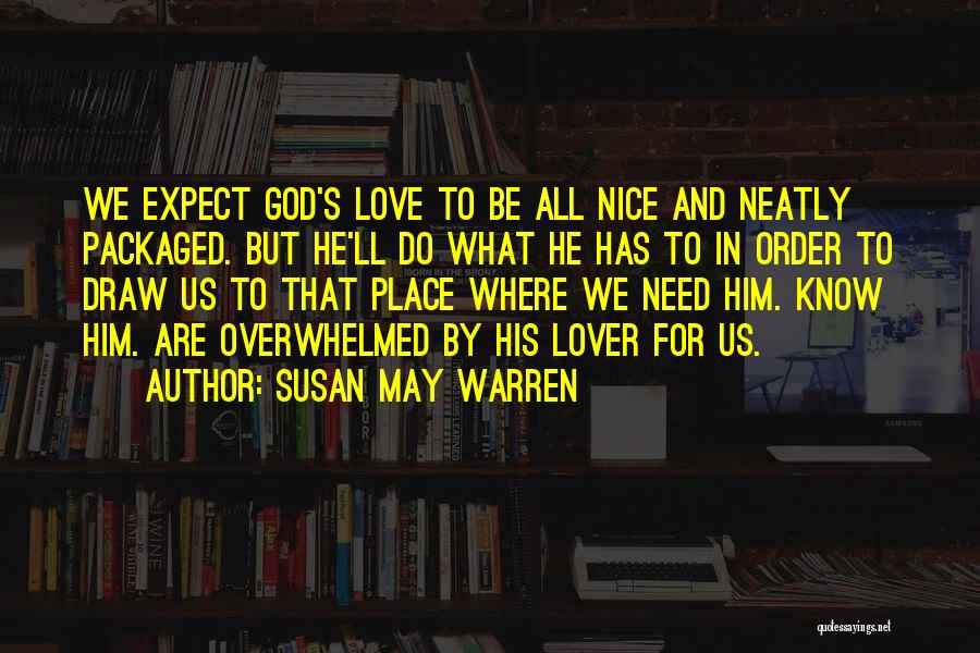 Susan May Warren Quotes 1287597