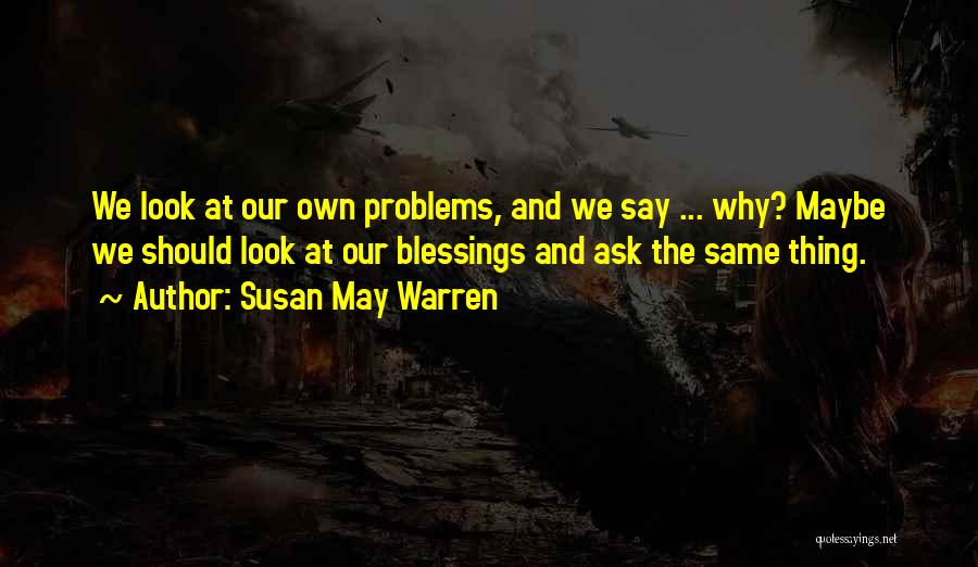 Susan May Warren Quotes 1431667