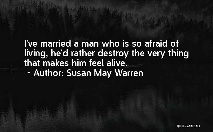 Susan May Warren Quotes 1584086