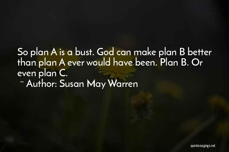 Susan May Warren Quotes 1652334