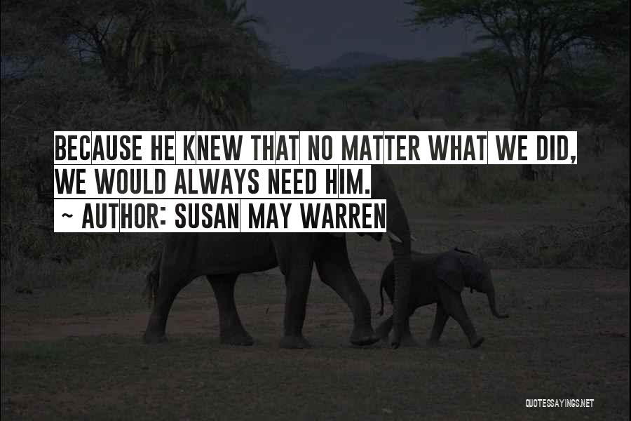 Susan May Warren Quotes 1742208