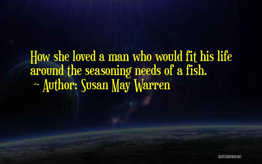 Susan May Warren Quotes 2217373