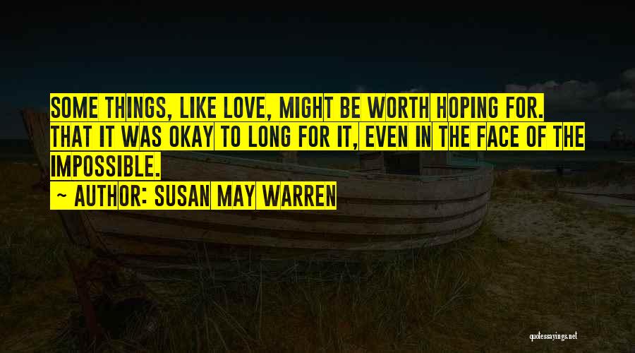 Susan May Warren Quotes 238701