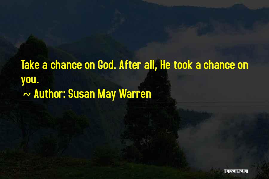 Susan May Warren Quotes 307713