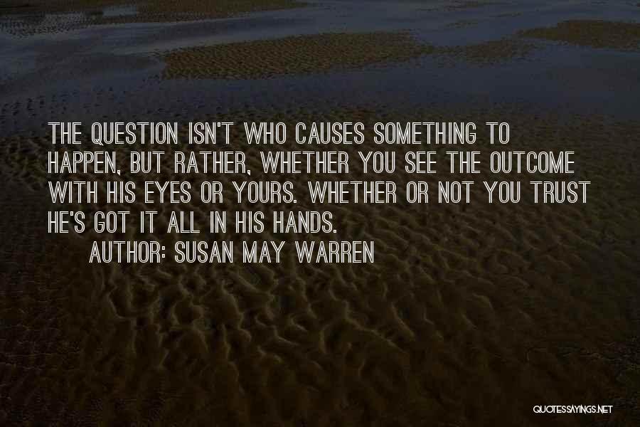 Susan May Warren Quotes 646798