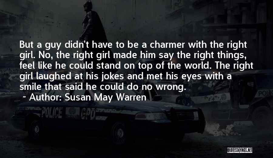 Susan May Warren Quotes 974628