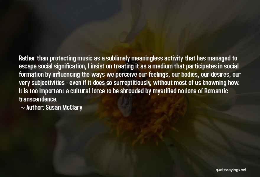 Susan McClary Quotes 2086298