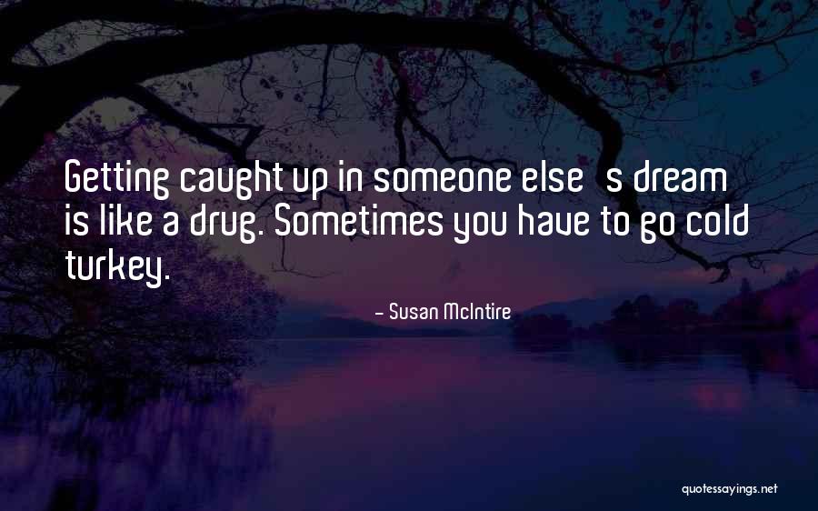 Susan McIntire Quotes 924042