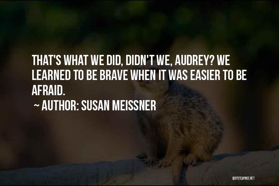 Susan Meissner Quotes 2152988