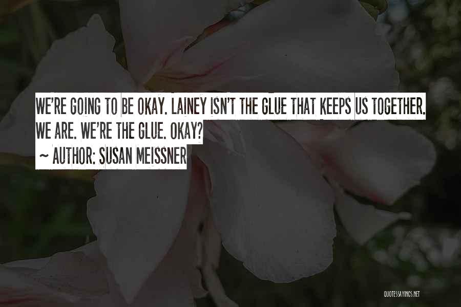 Susan Meissner Quotes 2255636