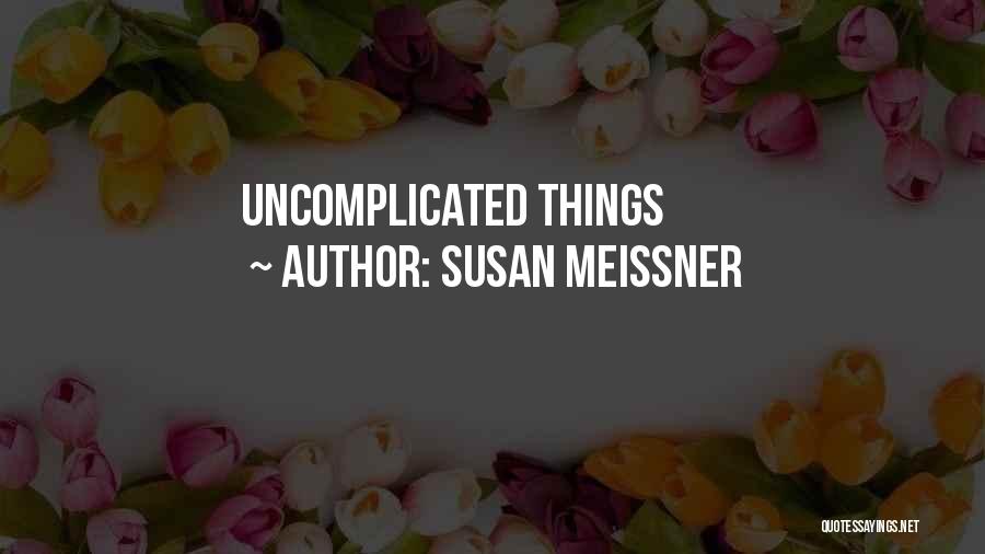 Susan Meissner Quotes 624830