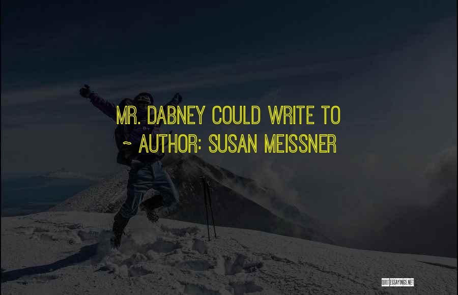 Susan Meissner Quotes 86321