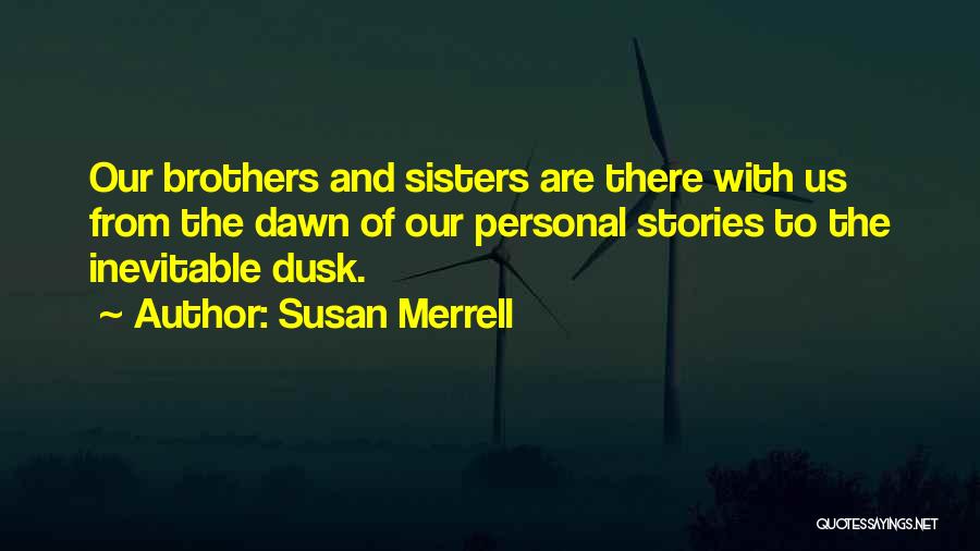 Susan Merrell Quotes 659660