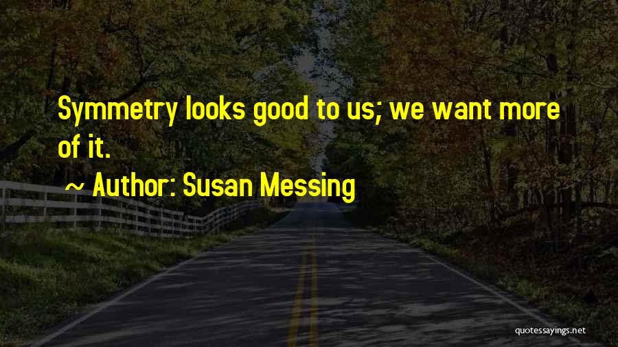 Susan Messing Quotes 1832298