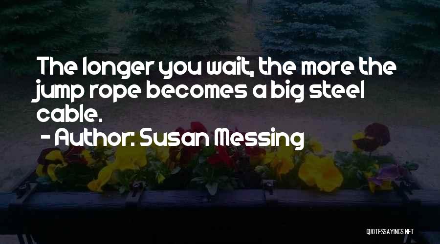 Susan Messing Quotes 1863125