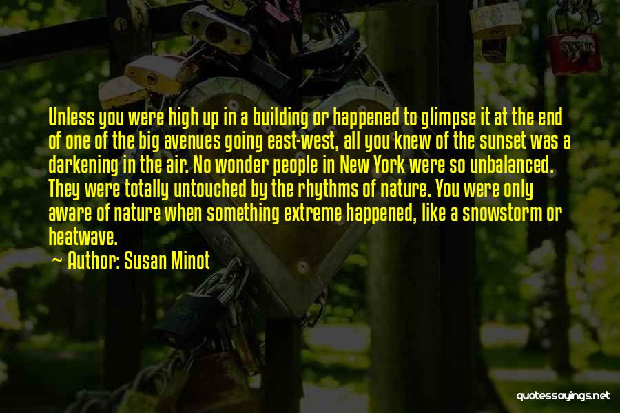 Susan Minot Quotes 1047820