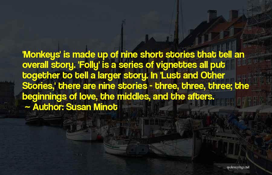 Susan Minot Quotes 694840