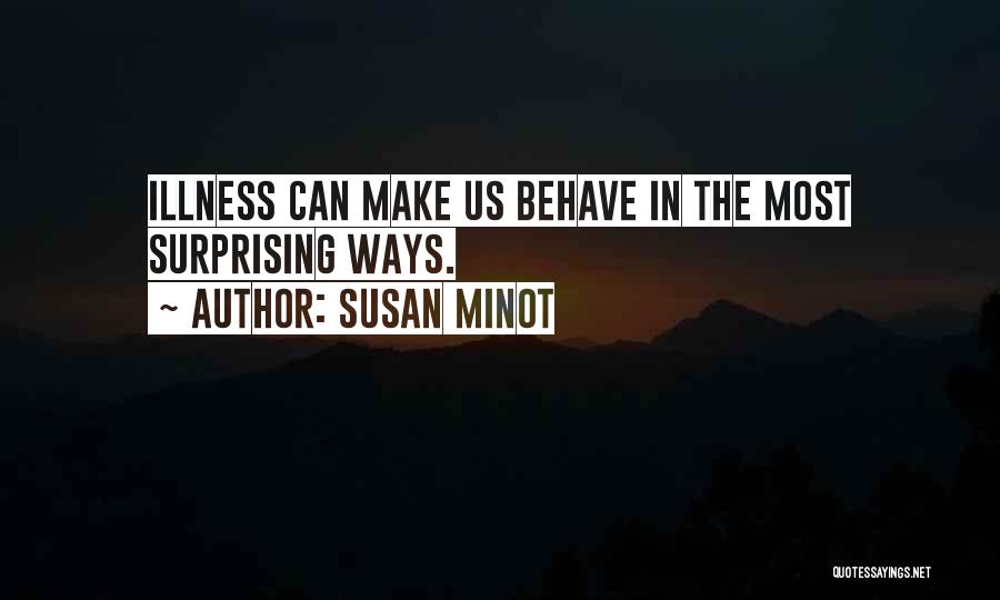 Susan Minot Quotes 707353