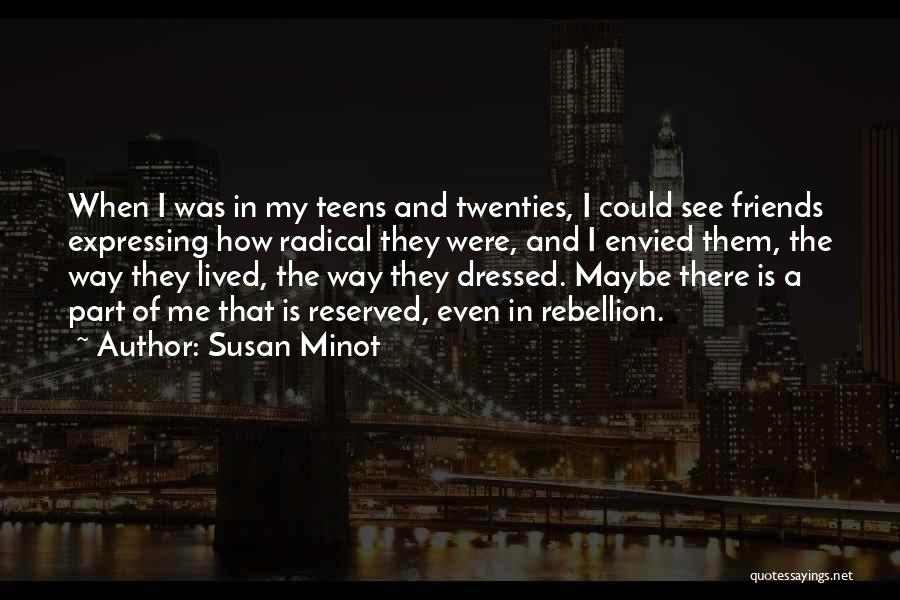 Susan Minot Quotes 865637