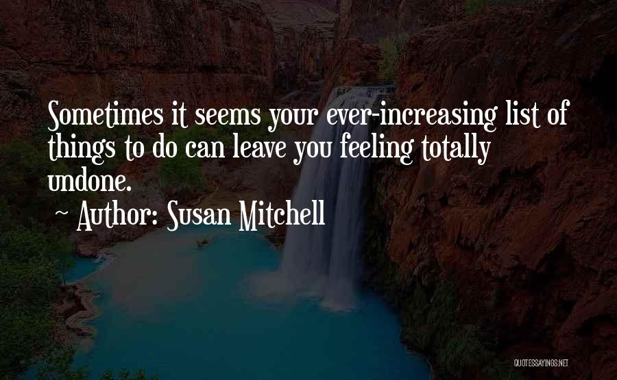Susan Mitchell Quotes 1177544