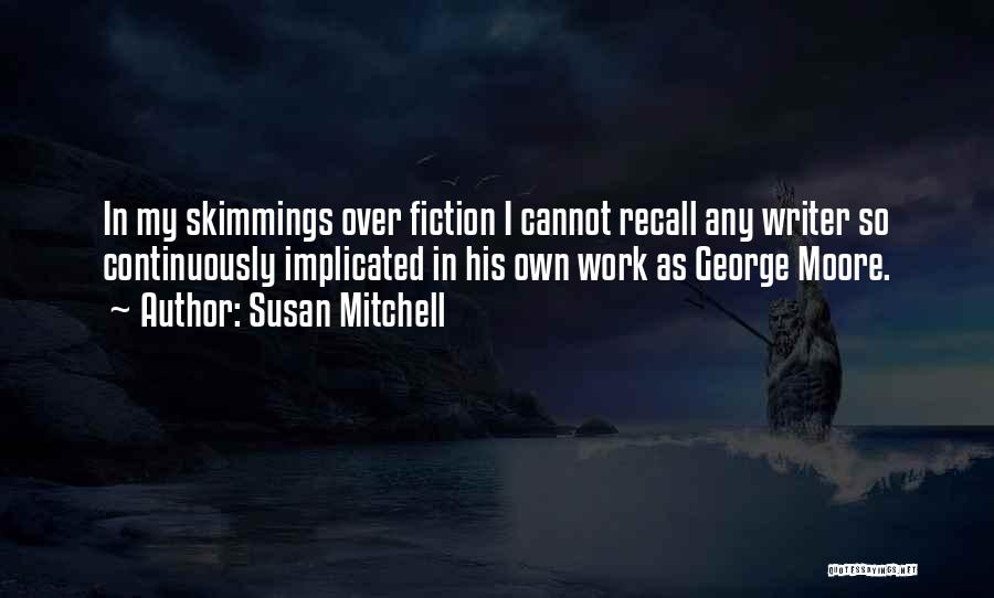 Susan Mitchell Quotes 777262