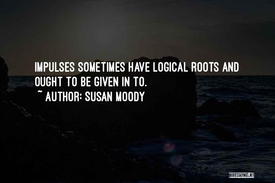 Susan Moody Quotes 1239270