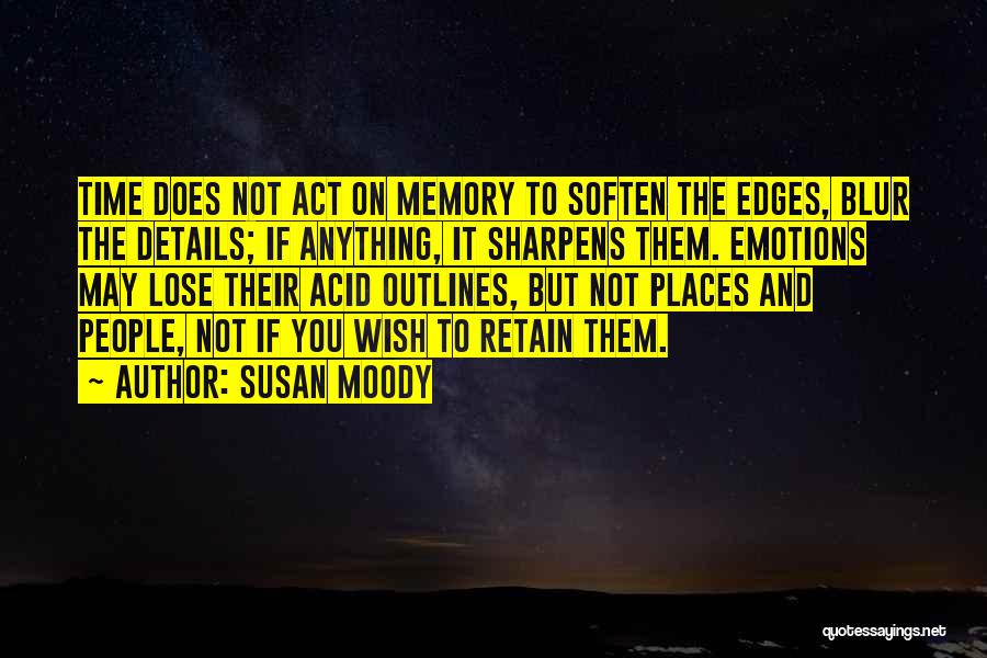 Susan Moody Quotes 1929439