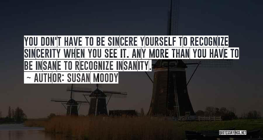 Susan Moody Quotes 2136422