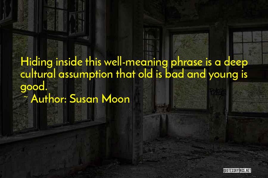 Susan Moon Quotes 105512