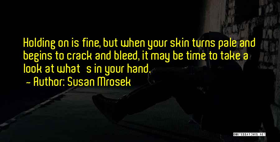 Susan Mrosek Quotes 2160910