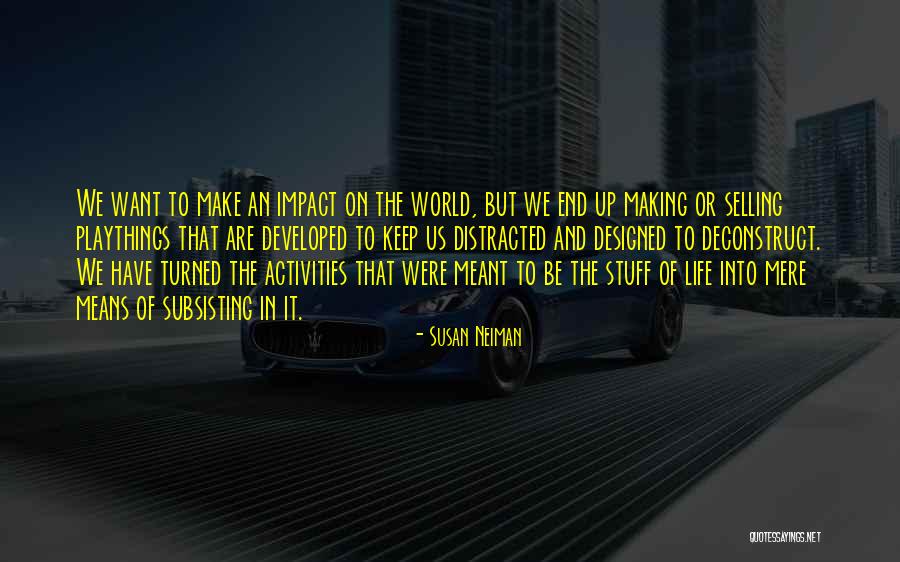Susan Neiman Quotes 518583 Susan Neiman Quotes 518583