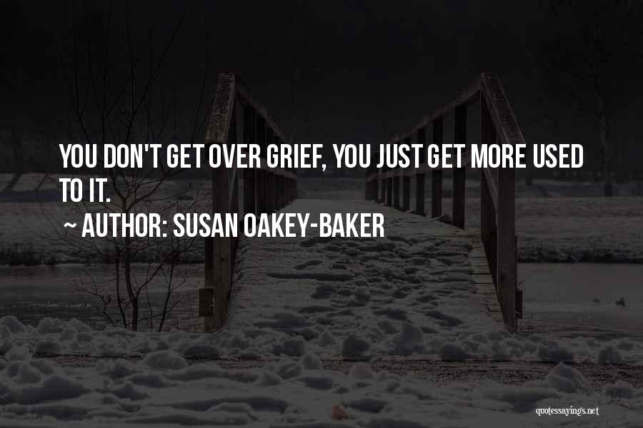 Susan Oakey-Baker Quotes 303840