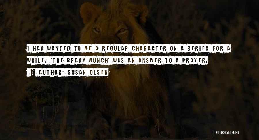 Susan Olsen Quotes 1054363