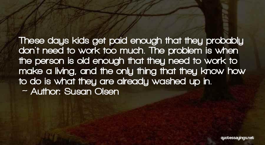 Susan Olsen Quotes 1569335