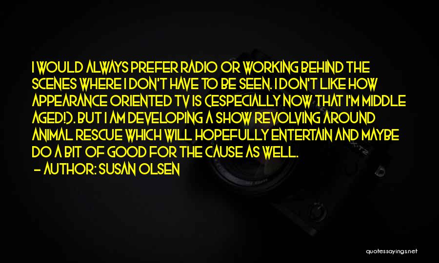 Susan Olsen Quotes 448488