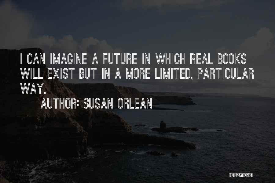 Susan Orlean Quotes 683268