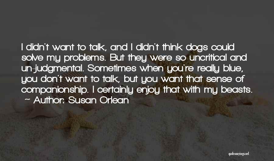 Susan Orlean Quotes 994606