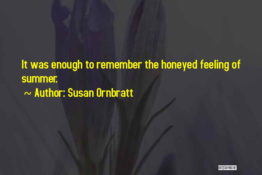 Susan Ornbratt Quotes 1942154