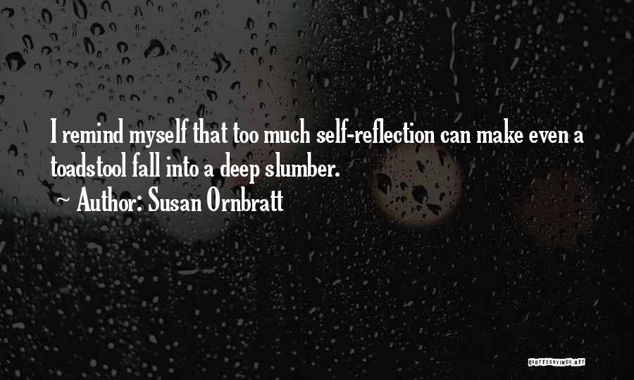 Susan Ornbratt Quotes 494283