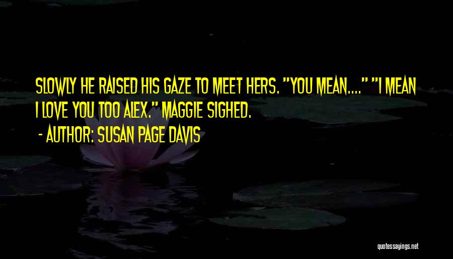 Susan Page Davis Quotes 1952626