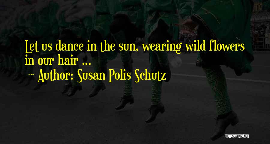 Susan Polis Schutz Quotes 1335964