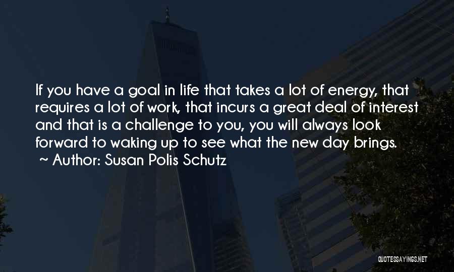 Susan Polis Schutz Quotes 1376183