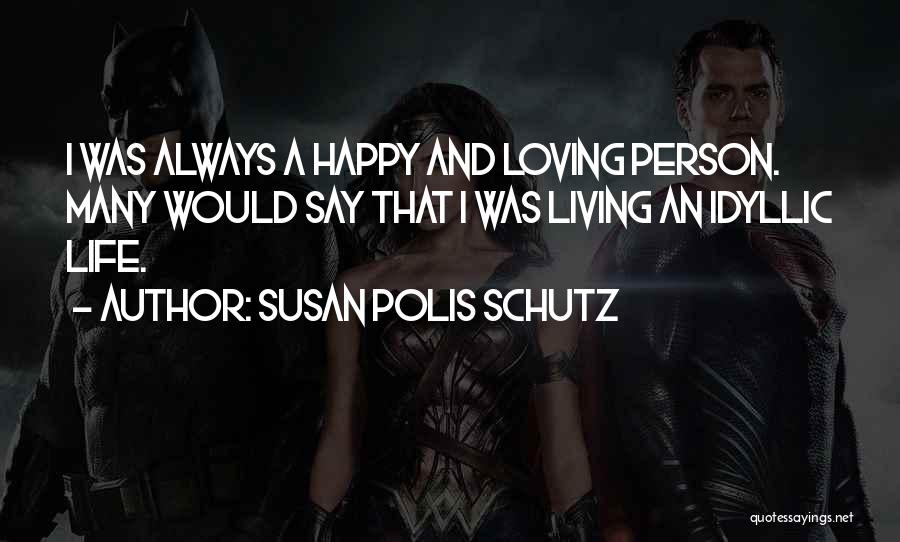 Susan Polis Schutz Quotes 1447799